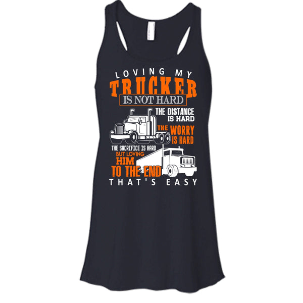 Loving My Trucker T Shirt, Gift For Trucker Tank Top