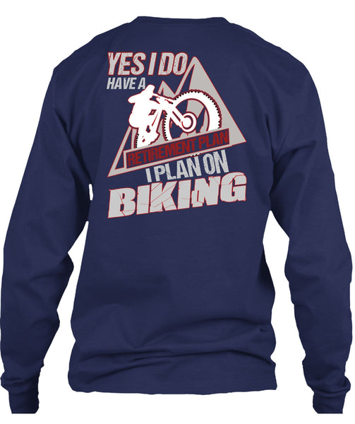 I Plan On Biking T Shirt, Retirement Plan T Shirt