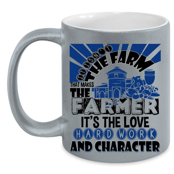 Farm Coffee Mug, It Is Not The Farm That Makes The Farmer Accent Mug