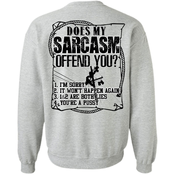 I Love Lineman T Shirt, Does Sarcasm Offend You Sweatshirt
