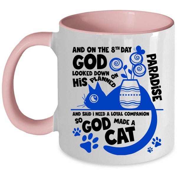 Lovely Cat Lover Coffee Mug, On The 8th Day God Made A Cat Accent Mug