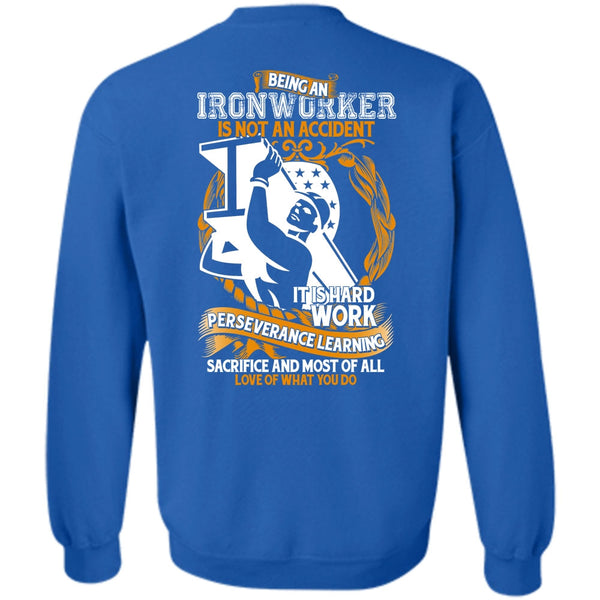 It Is Hard Work T Shirt, I Love Ironworker Sweatshirt