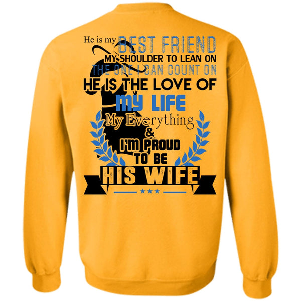 Being A Husband T Shirt, I'm Proud To Be His Wife Sweatshirt