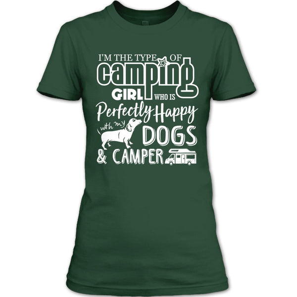 I'm The Type Of Camping Girl T Shirt, Happy With My Dogs & Camper T Shirt