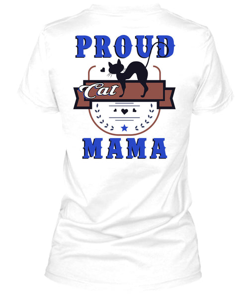 Proud Cat Mama T Shirt, Being A Mother T Shirt