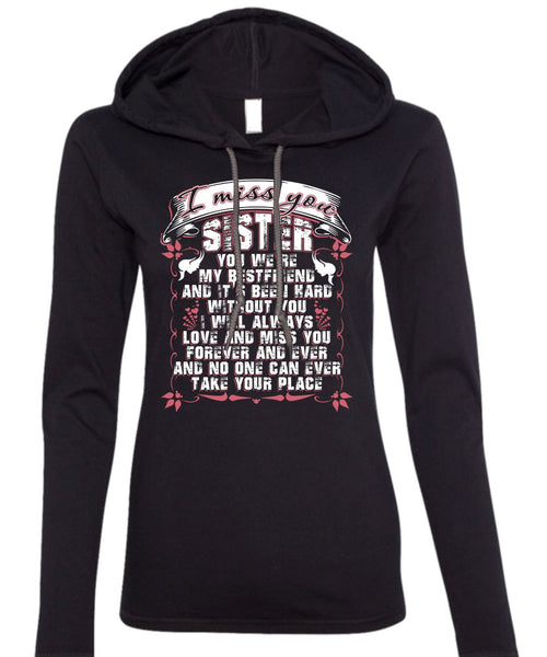 I Miss You Sister T Shirt, We're My Best Friend T Shirt (Anvil Ladies Ringspun Hooded)