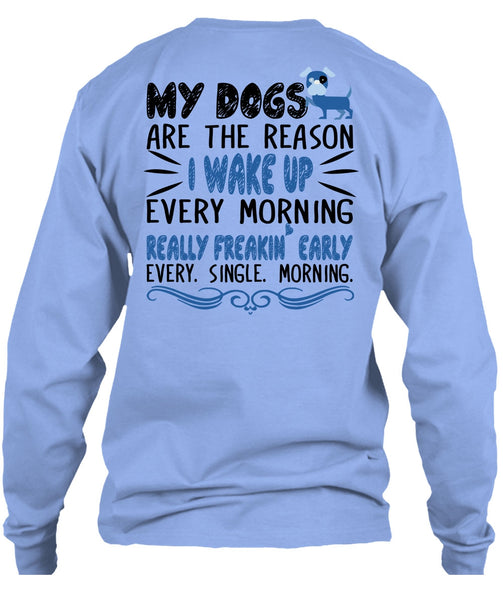 My Dogs Are The Reason T Shirt, Favorite T Shirt