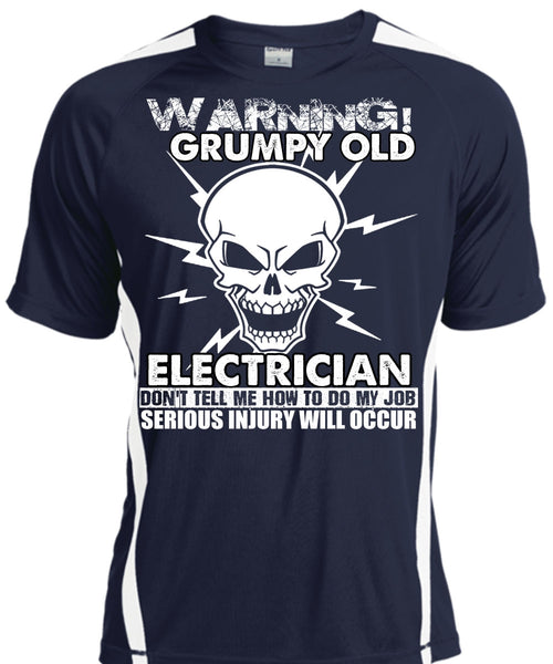 Grumpy Old Electrician T Shirt, Being An Electrician T Shirt, Cool Shirt