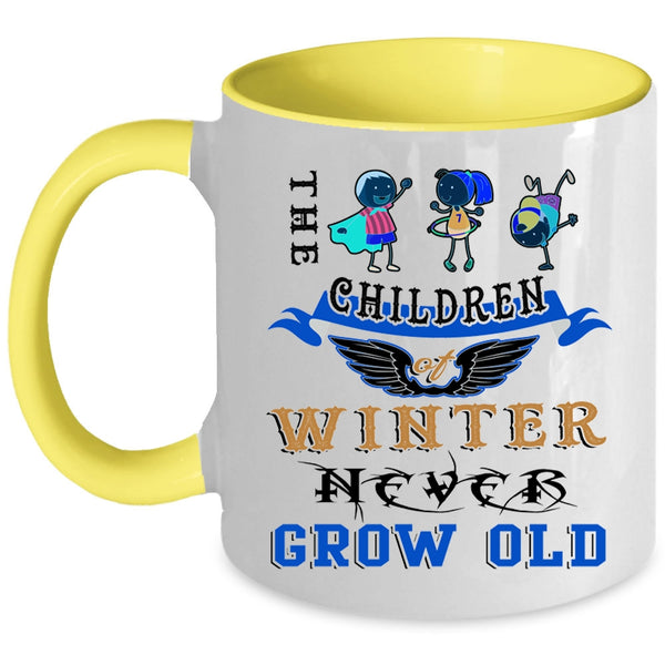 Cute Children Coffee Mug, The Children Of Winter Never Grow Old Accent Mug