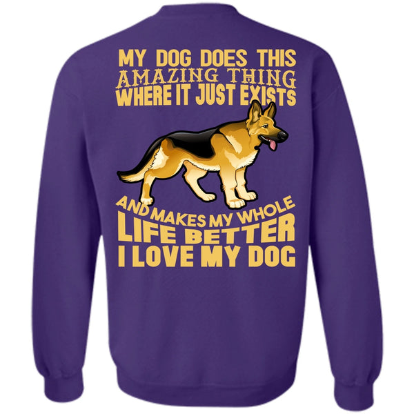 My Dog Does This Amazing T Shirt, My Favorite Sweatshirt