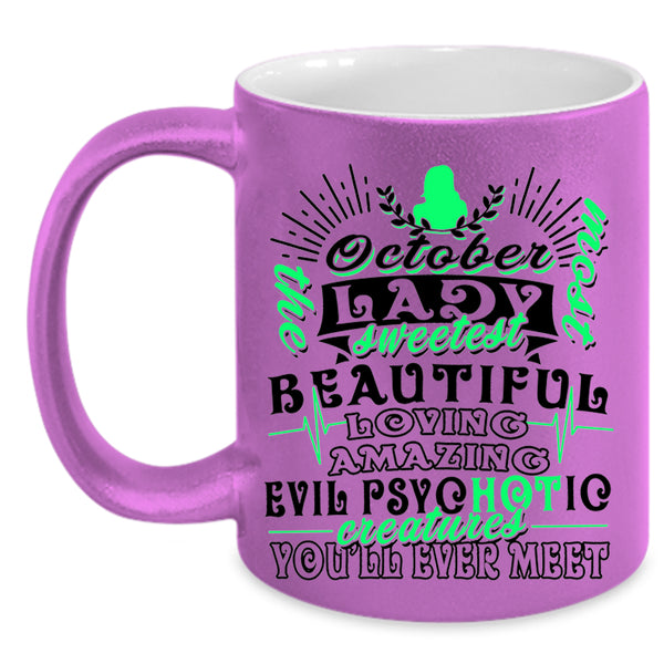 Sweetest Beautiful Loving Coffee Mug, October Lady Accent Mug