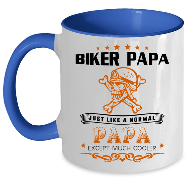 Cool Papa Coffee Mug, Biker Papa Just Like A Normal Papa Accent Mug