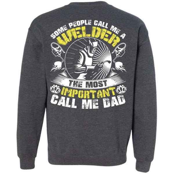 Call Me Dad T Shirt, I Love Welding Sweatshirt