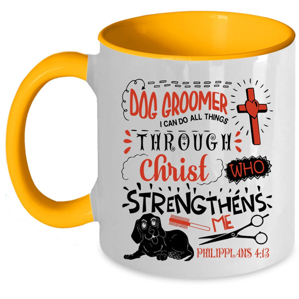 I Can Do All Things Coffee Mug, Dog Groomer Accent Mug