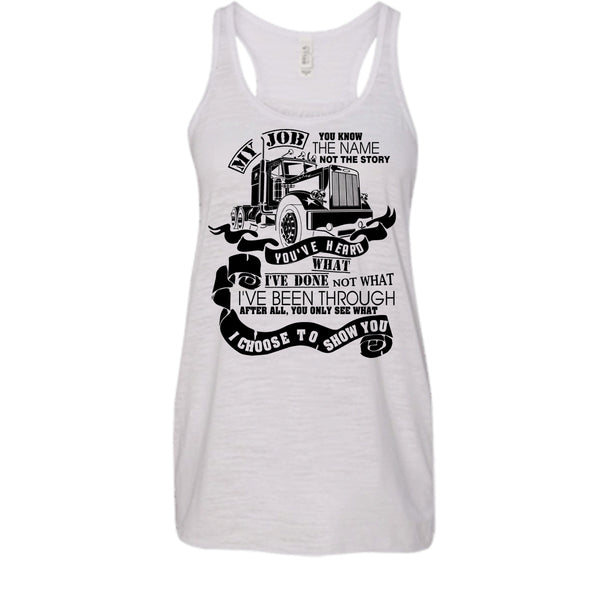 You Know The Name T Shirt, I Am A Truck Driver T Shirt, Awesome t-shirts