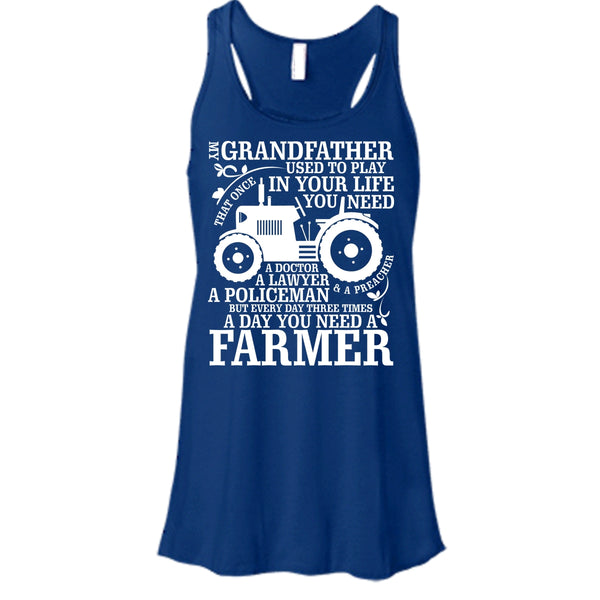 My Grandfather T Shirt, A Day You Need A Farmer T Shirt, Cool T Shirt