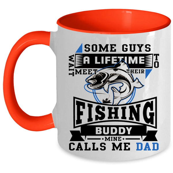 Cool Fishing Buddy Coffee Mug, My Fishing Buddy Calls Me Dad Accent Mug