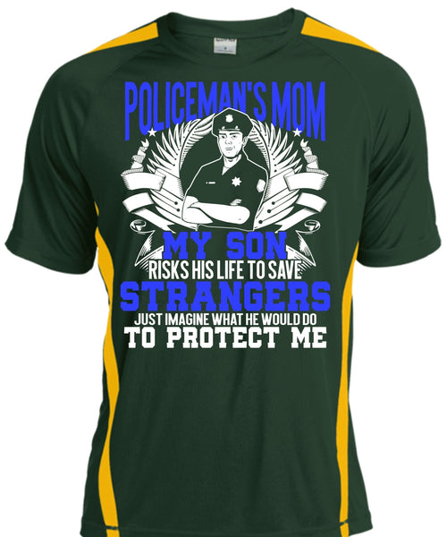 Policeman's Mom T Shirt, My Son Risks His Life T Shirt, Cool Shirt