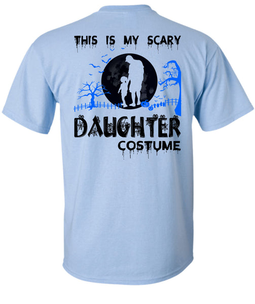This Is My Scary Daughter Costume T Shirt, Wait For Halloween T Shirt