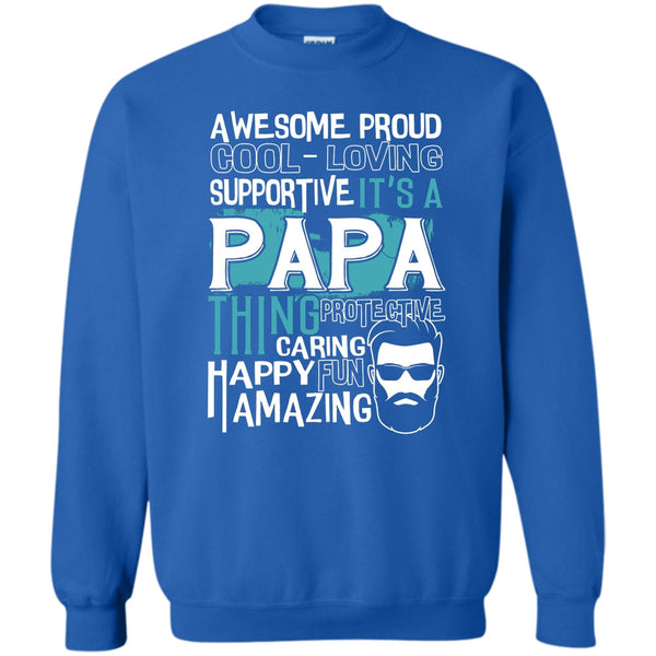 It's A Papa Thing T Shirt, Coolest Papa Ever Sweatshirt