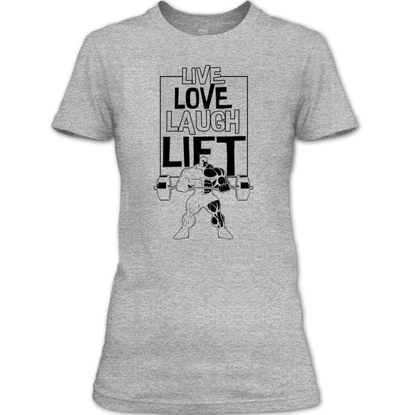 Live Love Laugh Lift T Shirt, Gift For Gymmer T Shirt