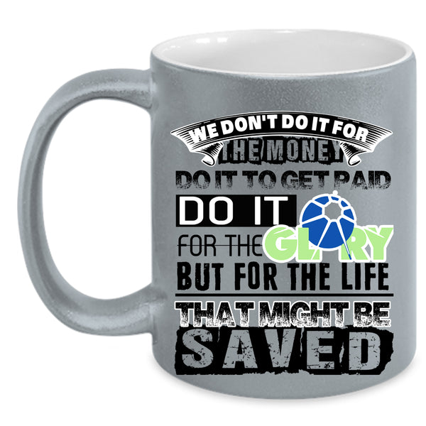 Cool Job Title Coffee Mug, We Don't Do It For The Money Accent Mug