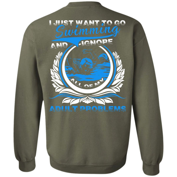 Adult Problems T Shirt, I Love Swimming Sweatshirt
