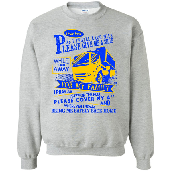 Gift For Trucker T Shirt, Please Give Me A Smile Sweatshirt