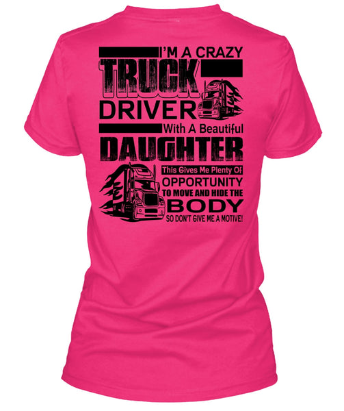 I'm A Crazy Truck Driver T Shirt, I Love Trucker T Shirt