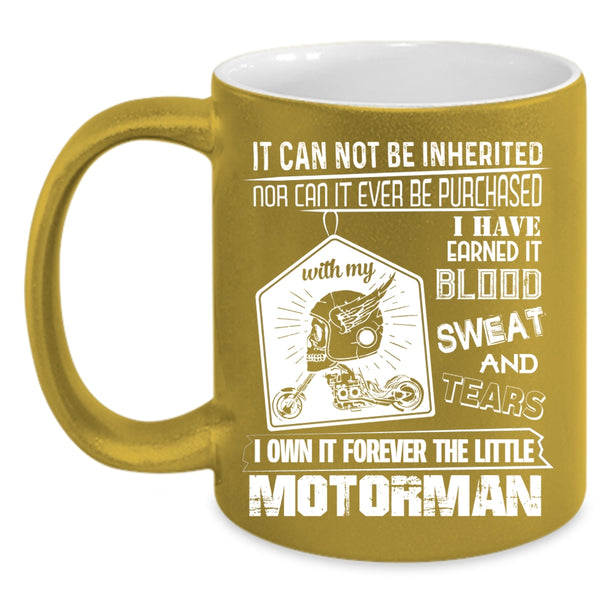 I Own It Forever The Title Motorman Coffee Mug, Aweosme Motorman Coffee Cup