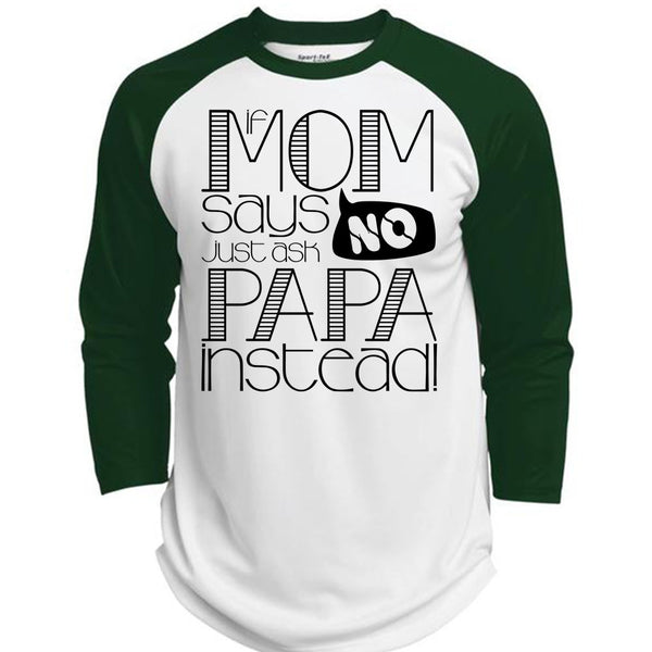 If Mom Says Just Ask Papa Instead T Shirt, I Love Papa T Shirt, Awesome T-Shirts  (Polyester Game Baseball Jersey)