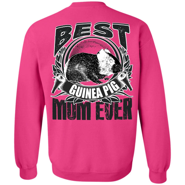 I Love Mom T Shirt, Best Guinea Pig Mom Ever Sweatshirt