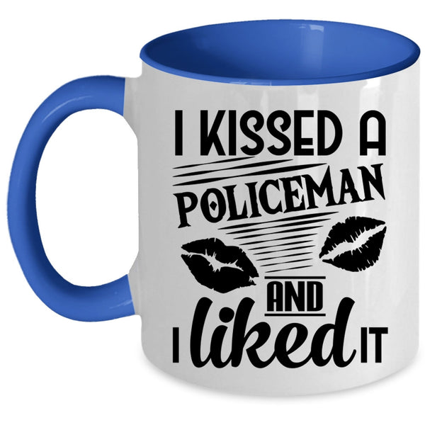 I Love Policeman Coffee Mug, I Kissed A Policeman And I Like it Accent Mug