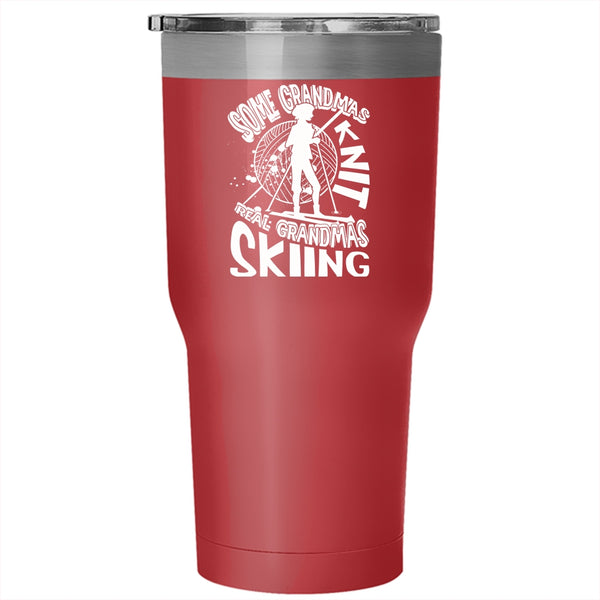 Some Grandmas Knit Tumbler 30 oz Stainless Steel, Real Grandmas Skiing Travel Mug