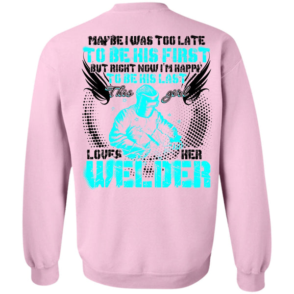 I Love Welding T Shirt, This Girl Loves Her Welder Sweatshirt