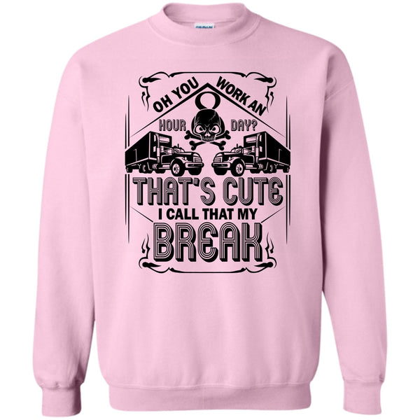 Coolest Trucker Ever T Shirt, That's Cute Sweatshirt