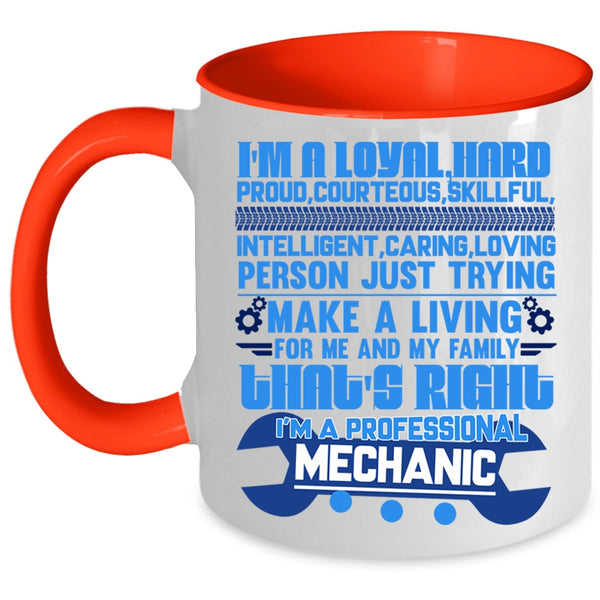 Funny Mechanics Coffee Mug, I'm A Professional Mechanic Accent Mug