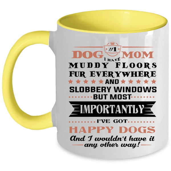Dog Mom Mug, I've Got Happy Dogs Cup, Cute Pets Mug