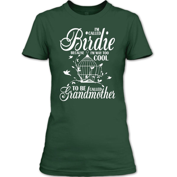I'm Called Bird T Shirt, To Be Called Grandmother T Shirt