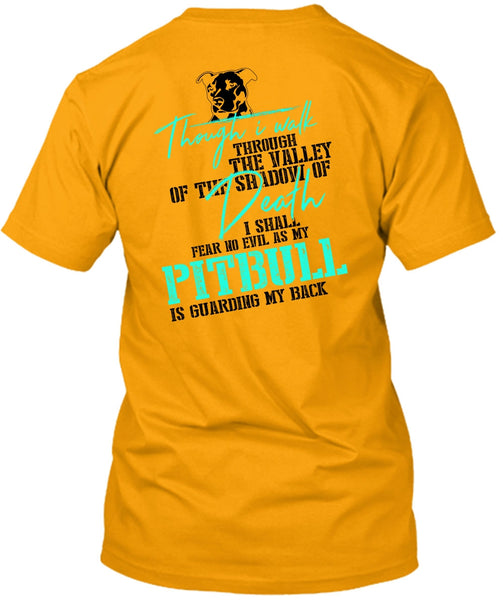 My Pit Bull Is Guarding My Back T Shirt, I Love Dog T Shirt