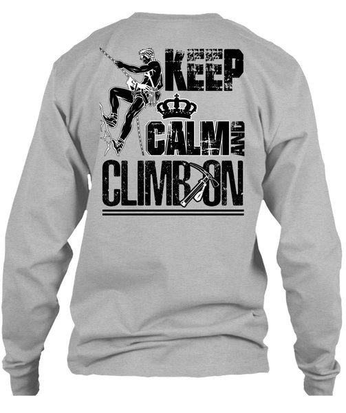 Keep Calm And Climb On T Shirt, I Love Mountain T Shirt
