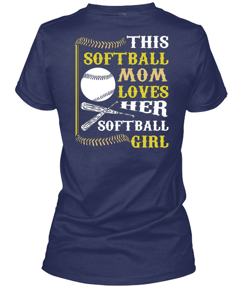 This Softball Mom Loves Her Softball Girl T Shirt, I Love My Life T Shirt