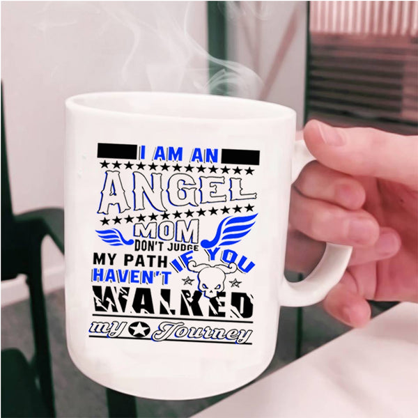 Cool Gift For My Mom Coffee Mug, I Am An Angel Mom Cup
