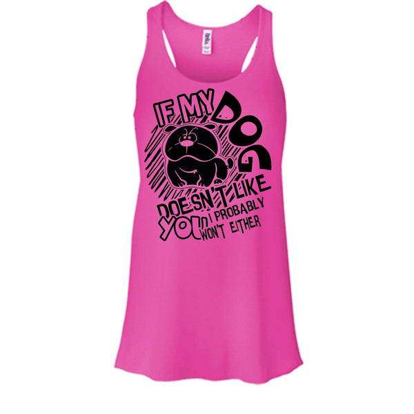 If My Dog Doen't Like You T Shirt, Coolest Dog Lover Tank Top