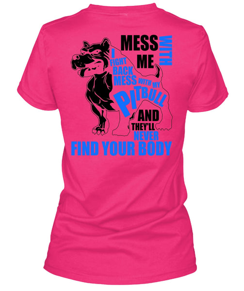 Mess With My Pit Bull T Shirt, I Love Pit Bull T Shirt