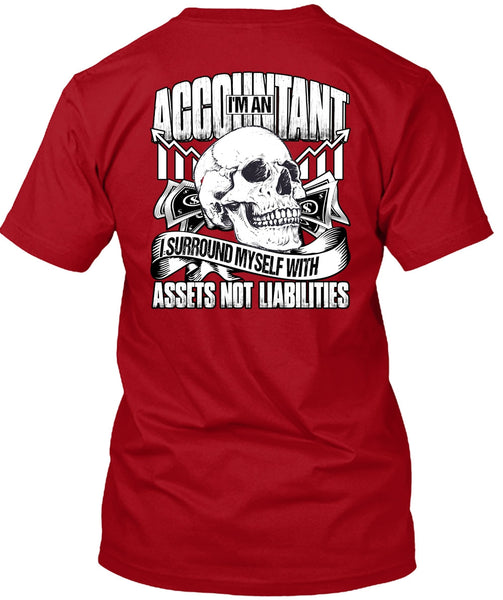 I'm An Accountant T Shirt, I Surround Myself T Shirt