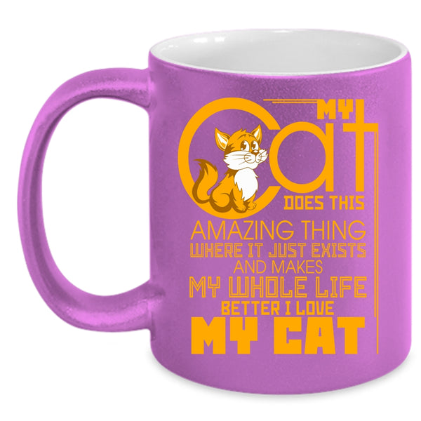 My Cat Does This Amazing Thing Coffee Mug, I Love My Cat Coffee Cup