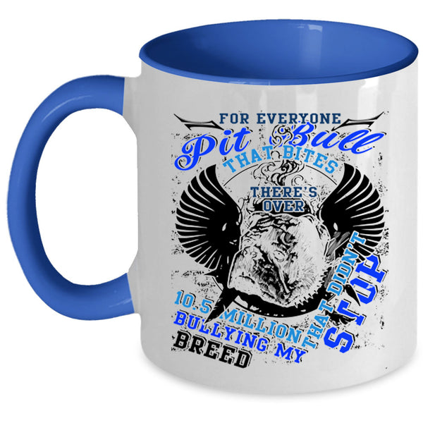 Gift For Pit Bull Lovers Coffee Mug, For Everyone Pit Bull Accent Mug