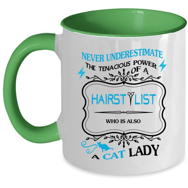 Who Is Also A Cat Lady Coffee Mug, The Power Of A Hairstylist Accent Mug