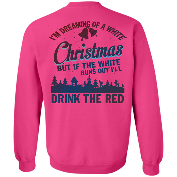 I Love Christmas T Shirt, I'm Dreaming Of A White Christmas Sweatshirt